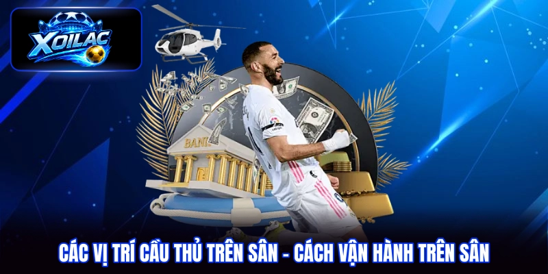 các vị trí cầu thủ trên sân