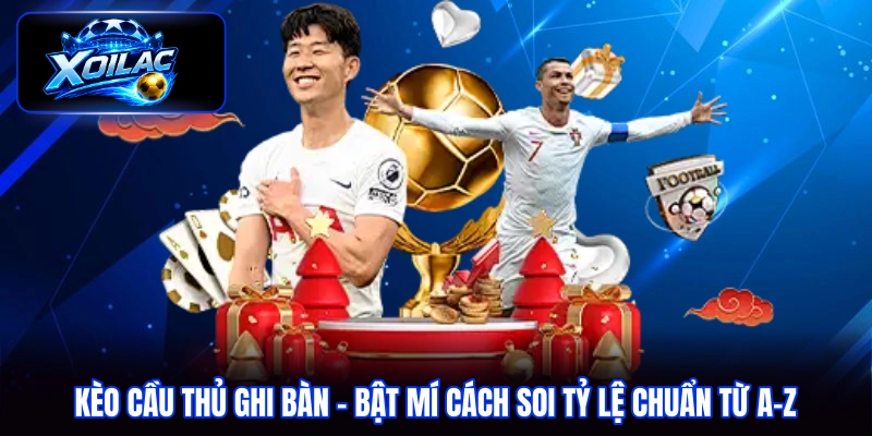 kèo cầu thủ ghi bàn