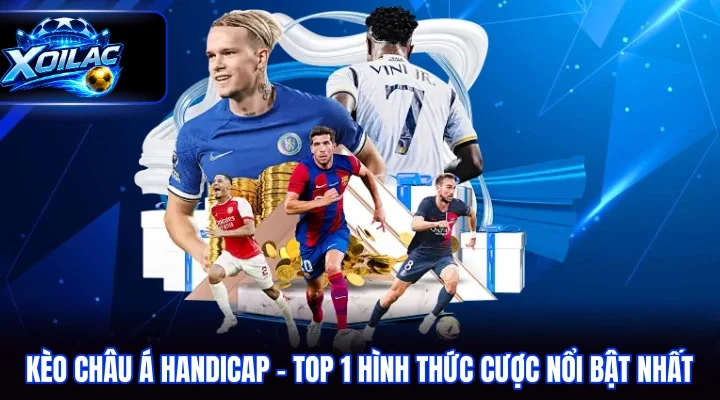 kèo châu á handicap