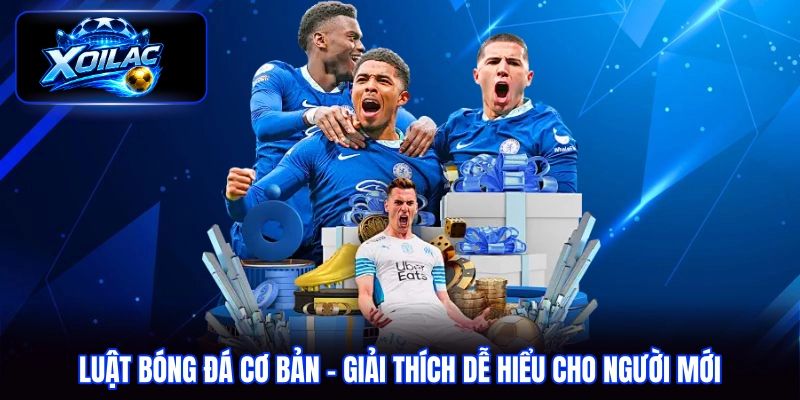 luật bóng đá cơ bản