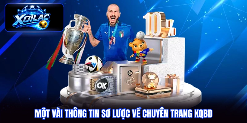 Một vài thông tin sơ lược về chuyên trang kqbd