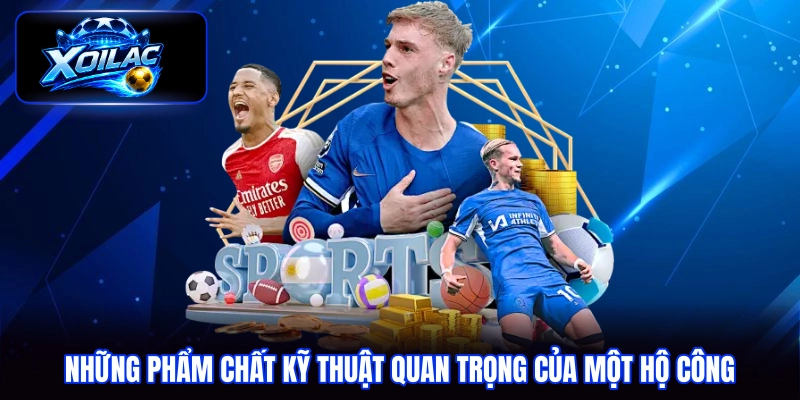 Những phẩm chất kỹ thuật quan trọng của một hộ công