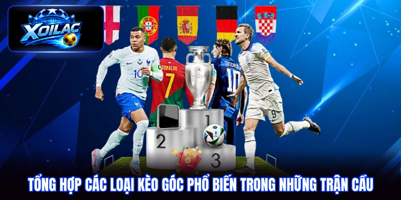 Tổng hợp các loại kèo góc phổ biến trong những trận cầu